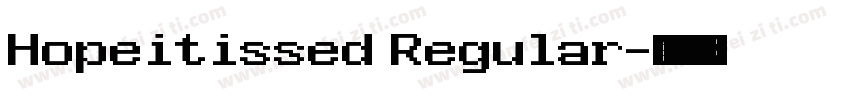Hopeitissed Regular字体转换